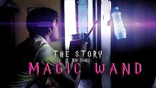 The Story of the Magic Wand