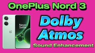 OnePlus Nord 3 sound enhancement with Dolby Atmos sound profile settings