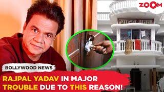 Bhool Bhulaiyaa actor Rajpal Yadavs property SEALED by bank due to THIS major reason