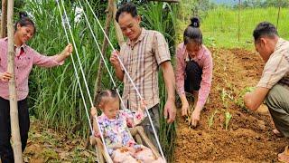 Improving vegetable gardens and growing vegetables Uncle Cao makes a swing for baby An  La Thị Lan