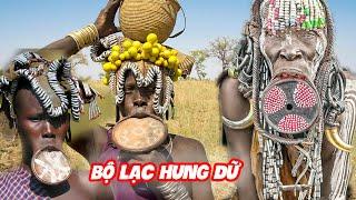 Bộ Lạc Hung Dữ Nhất Thế Giới Cắt Bỏ Môi Để Làm Đẹp Ở Châu Phi I PHONG BỤI