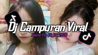 DJ CAMPURAN VIRAL TIK TOK TERBARU 2024 FULL BASS JEDAG JEDUG MENGKANE