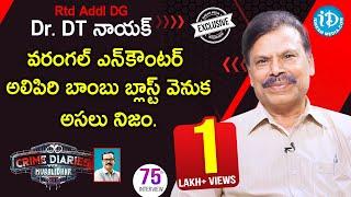 Rtd. Addl DG Dr. D T Nayak Full Interview  Crime Diaries With Muralidhar #75