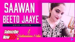 Saawan Beeto Jaye Piharwa  Solo Cover  Neha Mahajan  Orig. Singer Shafqat Amanat Ali