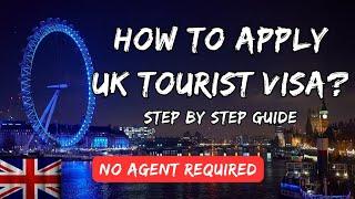 How To Apply For a UK Tourist Visa?  UK Visitor Visa Step-by-Step Guide  2024