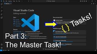 How to Build and Run code in VS Code only using Tasks? Part 3 – Master Task