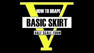 How To Drape Basic Skirt