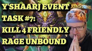 YShaarj Event Task #7 Rage Unfound - Kill 4 friendly using Rage Unbound - Hearthstone Mercenaries