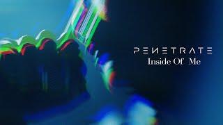 Penetrate - Inside of Me Official Music Video  BVTV Music