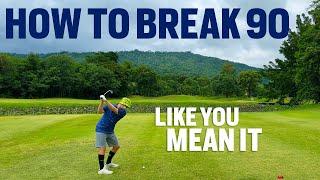 How to Break 90 and Never Stop