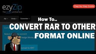 Convert RAR to Other Format Step-by-Step Guide