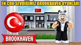 Türkiyede En Çok Oynanan Brookhaven Oyunlarını Denedim