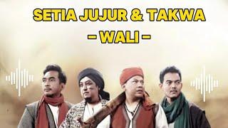 WALI - SETIA JUJUR DAN TAKWA  LIRIK TRENDING TIK TOK  LAGU TERBARU WALI