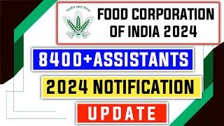 FCI Assistant 2024 Notification Update