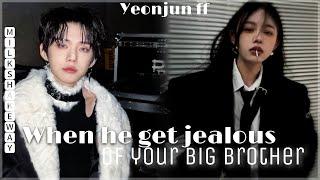 Get jealous of your big brother - Yeonjun oneshot