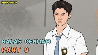 PART 9 - MIKO BEBAS DAN BALAS DENDAM - drama animasi sekolah