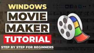 How To Use Windows Movie Maker  STEP BY STEP For Beginners FULL TUTORIAL + DOWNLOAD LINK