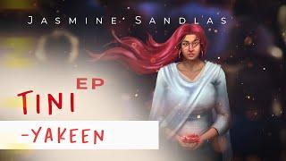 Yakeen  Tini - EP  Jasmine Sandlas  Latest Punjabi Song 2022