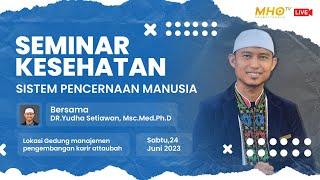 SEMINAR KESEHATAN  SISTEM PENCERNAAN MANUSIA  USTADZ DR. YUDHA SETIAWAN MSCMEDPHD