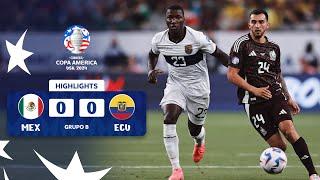 MÉXICO 0-0 ECUADOR  HIGHLIGHTS  CONMEBOL COPA AMÉRICA USA 2024™