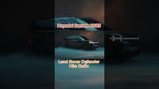 #huyndai #huyndaisantafe #santafe2024 #santafe2025 Huyndai Santafe 2025 - tiểu Land Rover