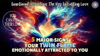 5 Major Signs Your Twin Flame Emotionally Attracted To You Not Just Physically ️