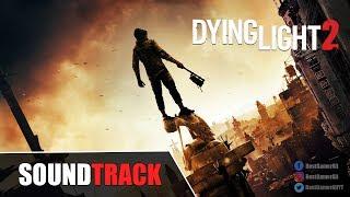 Dying Light 2 - Original Soundtrack  Theme Song