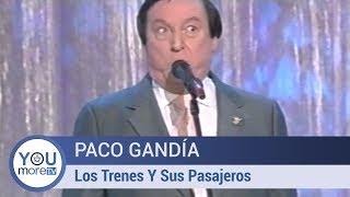 Paco Gandía - Los Trenes Y Sus Pasajeros