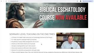 New Video Course Biblical Eschatology What the Bible Teaches about Future Events