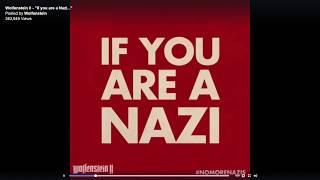 IF YOU ARE A NAZI GTFO Wolfenstein 2 The New Colossus ad