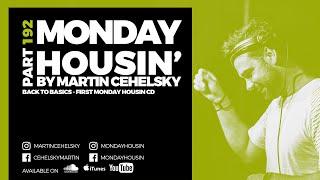 Martin Cehelsky - Monday housin Part 192 Back to basics - CD1