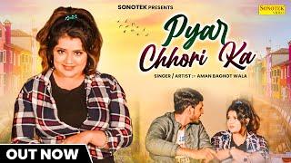 Pyar Chhori Ka  Aman Baghot  New Haryanvi Songs Haryanavi  Haryana Music Factory