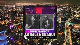 El Taiger El Chacal Dj Unic - La Salsa Es Aquí  Remix 2022 Rembow 