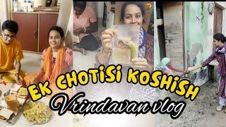 Ek Chotisi Koshish ....Got a Chance to do Sewa Of Brijwasi..Vrindavan me pani hi pani #vlog