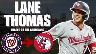 Lane Thomas Was Just TRADED to the Cleveland Guardians From The Washington Nationals