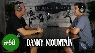 Danny Mountain - Unlicensed Therapy - #068