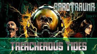 Barotrauma Обзор обновления Treacherous Tides Коварные приливы