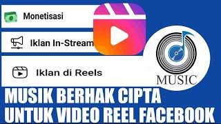 SOLUSI TERBAIK PENGGUNAAN MUSIK BERHAK CIPTA DI VIDEO REEL FACEBOOK.