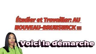 Étudier et Travailler AU NOUVEAU-BRUNSWICK 