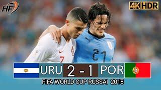 PORTUGAL 1-2 URUGUAY WORLD CUP RUSSIA 2018  Extended Highlights- Goals 4k Ultra HD