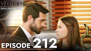 Vendetta - Episode 212 English Subtitled  Kan Cicekleri