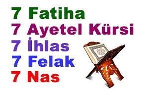 7 Fatiha + 7 Ayatul Kursi + 7 Ikhlas + 7 Falaq + 7 Nas Surah Quran