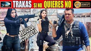  SI NO QUIERES NO  TRAKAS - Película Completa en español de NARCOS - OLA STUDIOS 