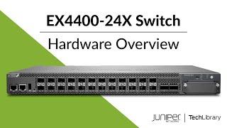 EX4400-24X Switch Hardware Overview