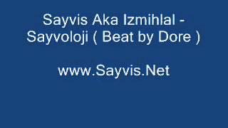 Sayvis Aka İzmihlal - Sayvoloji