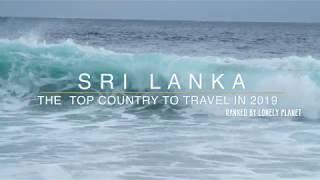 Sri Lanka the Best tourist destination for 2019 by Lonely Planet