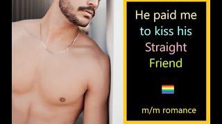 He Paid Me to kiss his straight friend-a gay mm soft spoken asmr romance