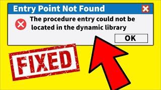Entry Point Not Found  The procedure entry could not be located in the dynamic library  Windows