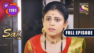 Bad Phase  Mere Sai - Ep 1161  Full Episode  23 June 2022