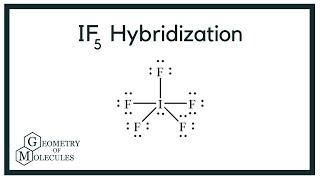 IF5 Hybridization Understanding Molecular Structure